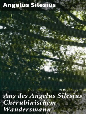 cover image of Aus des Angelus Silesius Cherubinischem Wandersmann